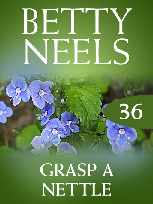 Title details for Grasp a Nettle by Betty Neels - Available